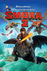 Jak wytresować smoka 2 Cały Film (2014) - Vider