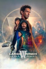 Largo Winch 3: Cena pieniądza Cały Film (2024) Online - Filman