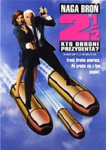 Naga broń 2 1/2: Kto obroni prezydenta? Cały Film (1991) - Vider