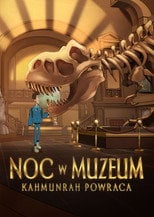 Noc w muzeum: Kahmunrah powraca Cały Film (2022) - Vider