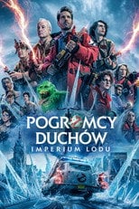 Pogromcy duchów. Imperium lodu Cały Film (2024) - Vider