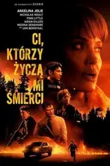 Ci, którzy życzą mi śmierci Cały Film (2021) - Vider