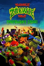 Wojownicze żółwie ninja: Zmutowany chaos Cały Film (2023) - Filman
