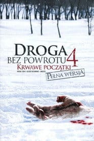 Droga bez powrotu 4: Krwawe początki Cały Film (2011) - Vider