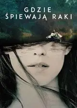 Gdzie śpiewają raki Cały Film (2022) - Vider