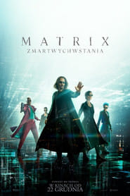 Matrix Zmartwychwstania Cały Film (2021) - Vider