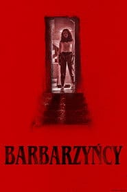 Barbarzyńcy Cały Film (2022) - Vider