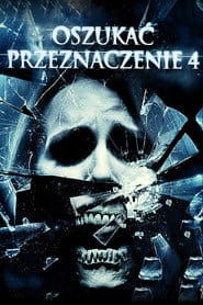 Oszukać przeznaczenie 4 Cały Film (2009) - Vider