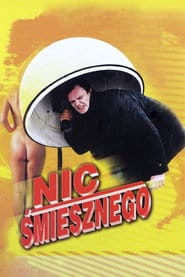 Nic śmiesznego Cały Film (1996) - Vider