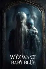 Wyzwanie Baby Blue Cały Film (2025) - Vider