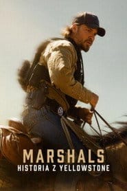 Marshals: historia z Yellowstone eKino | Cały Serial