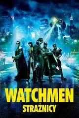 Watchmen. Strażnicy Cały Film (2009) - Vider