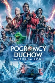 Pogromcy duchów. Imperium lodu Cały Film (2024) - Vider