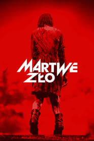 Martwe zło Cały Film (2013) - Vider