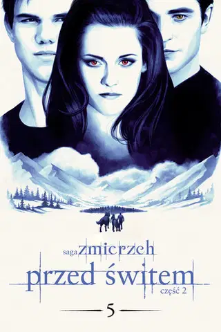 Saga "Zmierzch": Przed świtem. Część 2 Cały Film (2012) - Vider