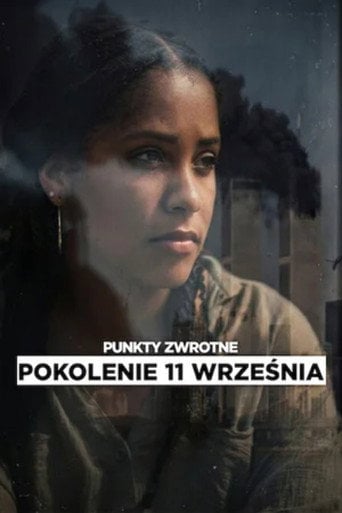 Punkty zwrotne: Pokolenie 11 września Cały Film (2026) - Vider