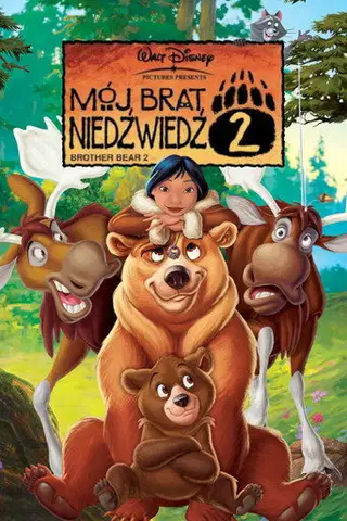 Mój brat niedźwiedź 2 Cały Film (2006) - Vider