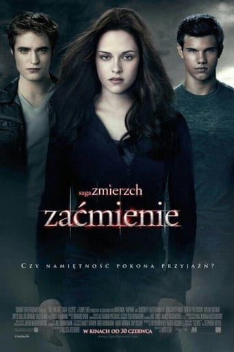 Saga „Zmierzch”: Zaćmienie Cały Film (2010) - Vider