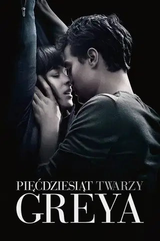 Pięćdziesiąt twarzy Greya Cały Film (2015) - Vider