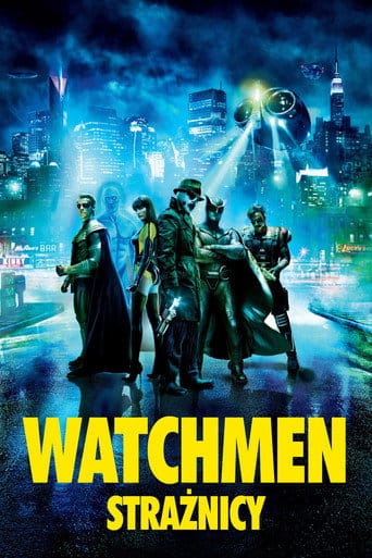 Watchmen. Strażnicy Cały Film (2009) - Vider
